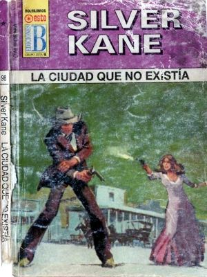 CAL 098La2BCiudad2Bque2Bno2BExistia255BSilverKane255D - La Ciudad que no Existía - Silver Kane