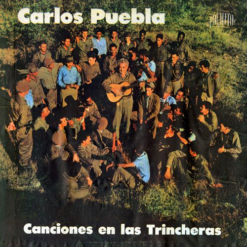 Carlos Puebla y sus Tradicionales Canciones en las trincheras 1962 500 - Carlos Puebla y sus Tradicionales - Canciones en las trincheras (1962)