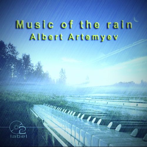 Cover - Albert Artemyev - Music Of The Rain (2016)