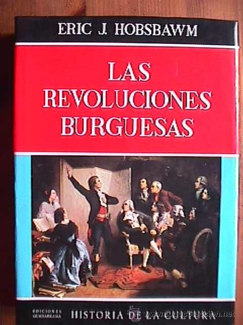 Hobswawn - Las revoluciones burguesas - Eric J. Hobsbawm