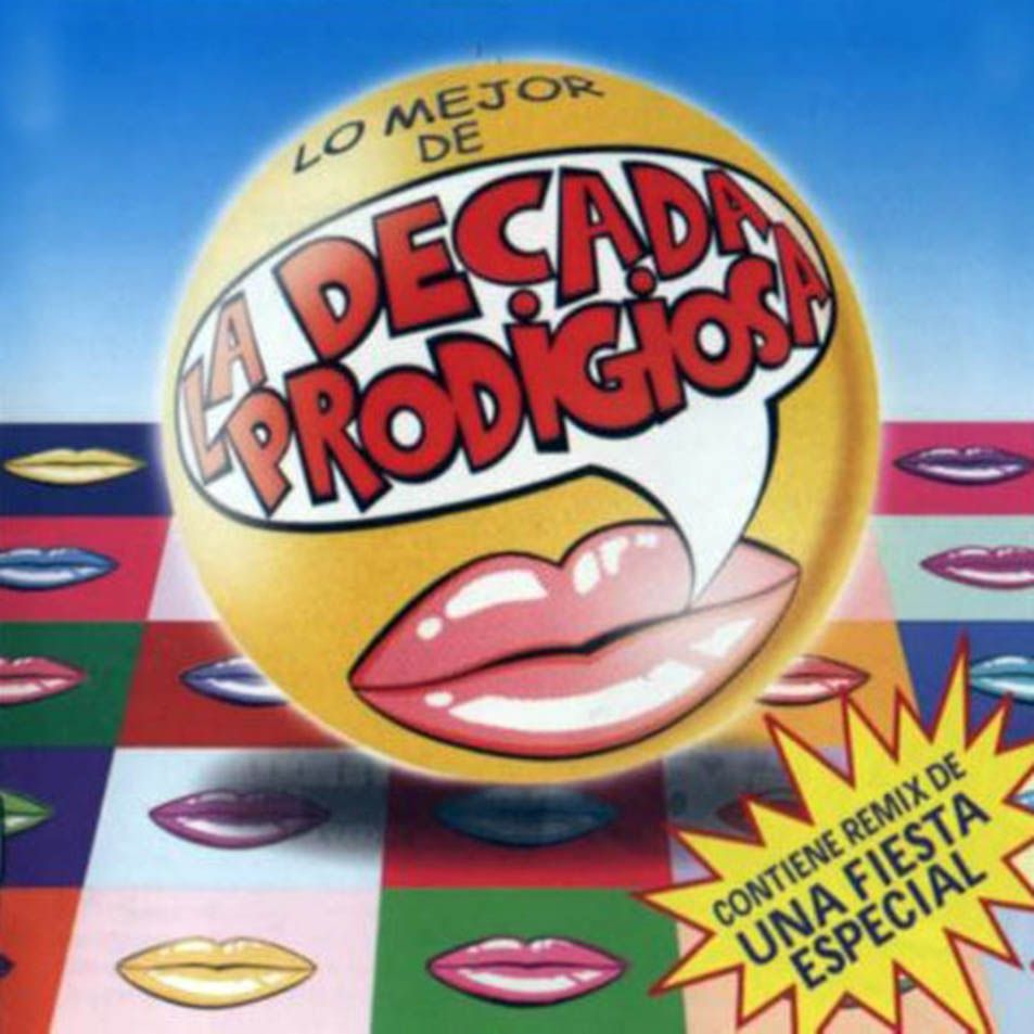 La Decada Prodigiosa Lo Mejor De La Decada Prodigiosa Frontal - La Década Prodigiosa - Lo Mejor De (1999) [VS]