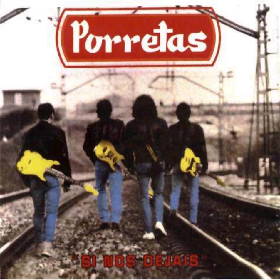 Porretas Si Nos Dejais - Porretas - Si nos dejáis (1992)