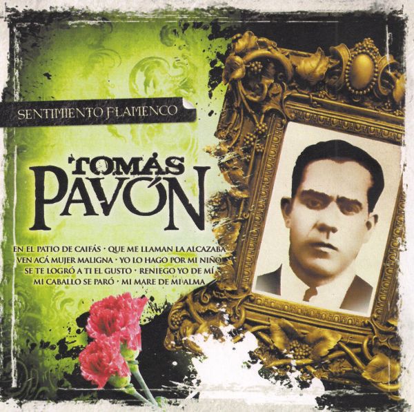 R 3510087 1333297678 - Tomás Pavón - Sentimiento Flamenco