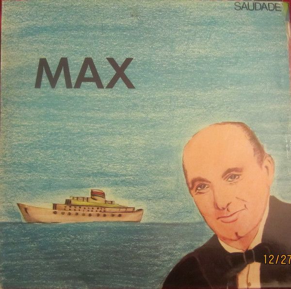 R 7909328 1451436790 1897 - Maximiano De Sousa ‎– Max Saudade Remasterizado