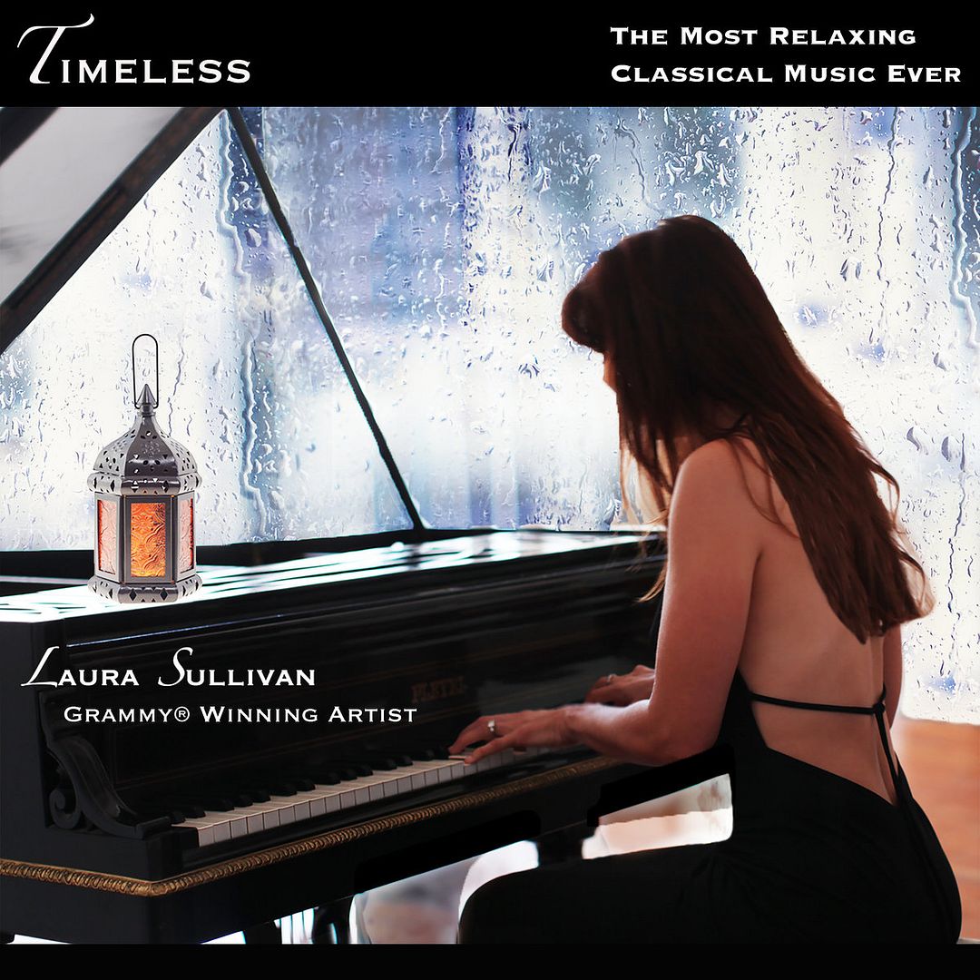 a3263415616 10 - Laura Sullivan - Timeless (The Most Relaxing Classical Music Ever) (2016)