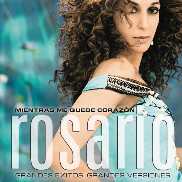 az B853004 Mientras20Me20Quede20Corazon Rosario - Rosario Flores - Mientras me Quede Corazon (2009)