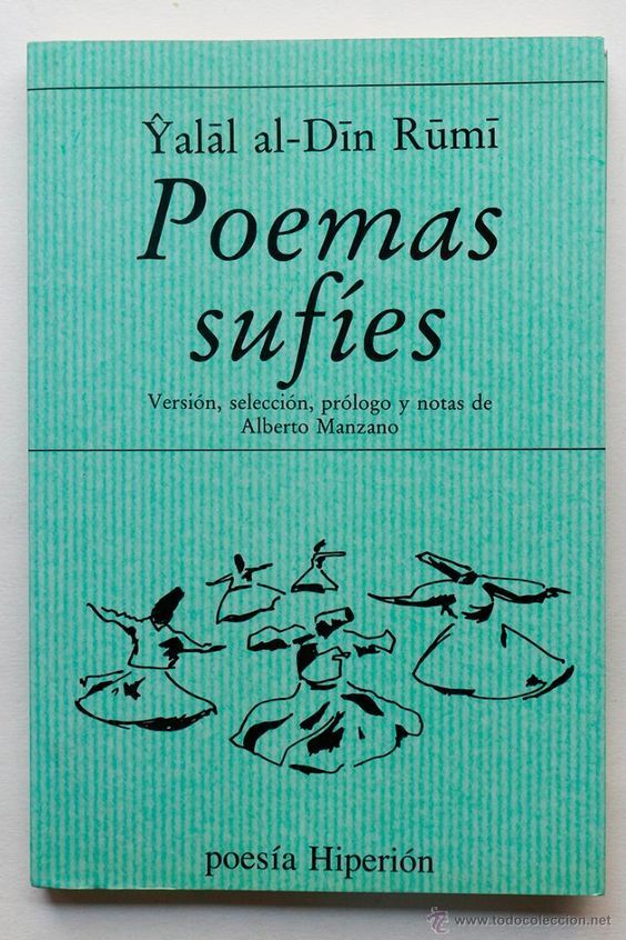 c546262db7545fac9b7fe3cc8db4778c - Poemas sufíes - Yalal Al-Din Rumi