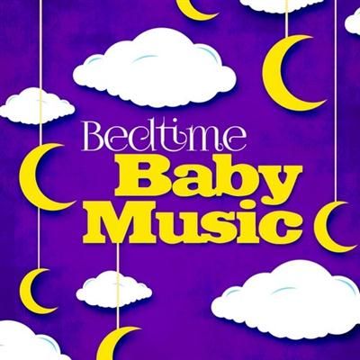 c83d43ef245b - Bedtime Baby - Bedtime Baby Music (2016)