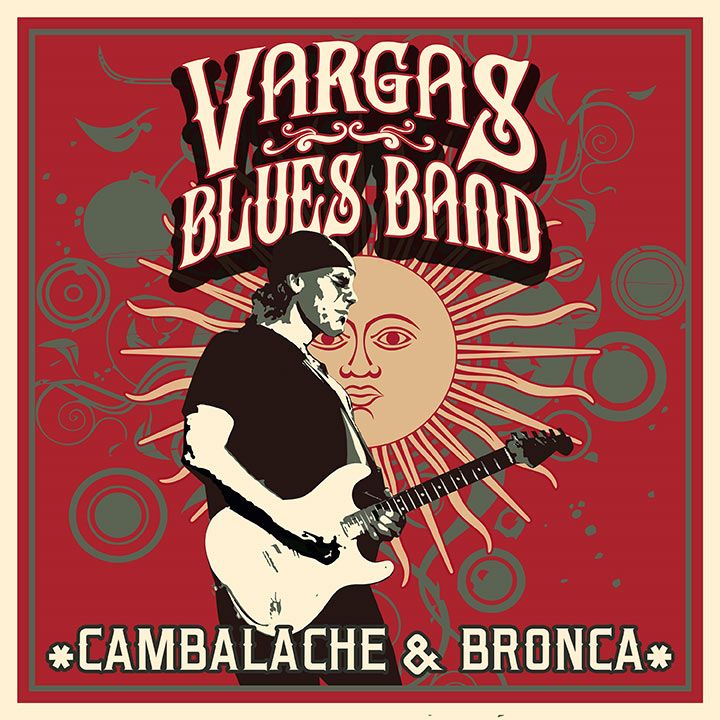 cambalache y bronca - Vargas Blues Band - Cambalache & bronca (2017)