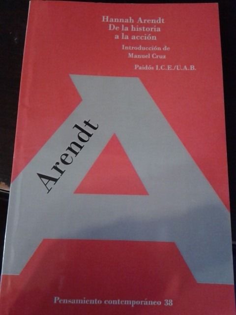de la historia a la accion hannah arendt paidos 168221 MLA20738630788 052016 F - De la historia a la acción - Hannah Arendt