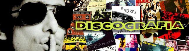 discografia 1 - Andres Calamaro & Los Rodriguez: Discografia