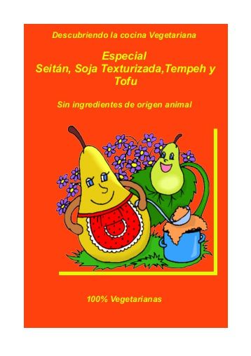 especial seitan soja texturizadatempeh y tofu indice de  - Cocina vegetariana: Especial seitán, soja texturizada, tempeh y tofu
