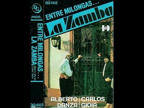 hqdefault 44 - Alberto Danza y Carlos Gioia - Entre milongas la zamba