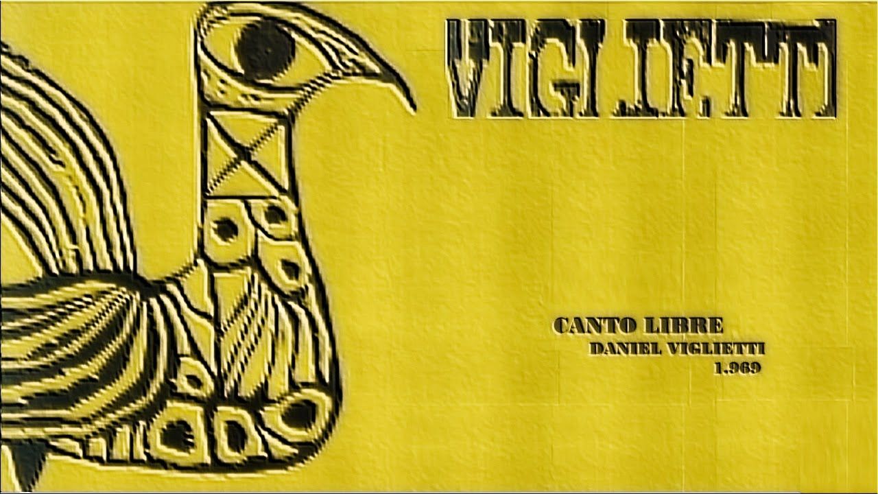 maxresdefault 26 - Daniel Viglietti - Canto Libre (1969)