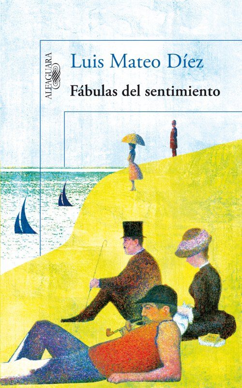 portada de fc3a1bulas del sentimiento ed alfaguara - Fábulas del sentimiento - Luis Mateo Díez (Voz Humana)