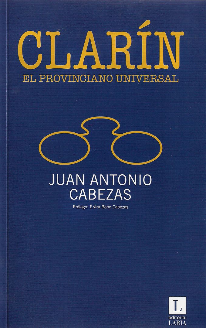 portadaclarin - Clarín, el provinciano universal - Juan Antonio Cabezas