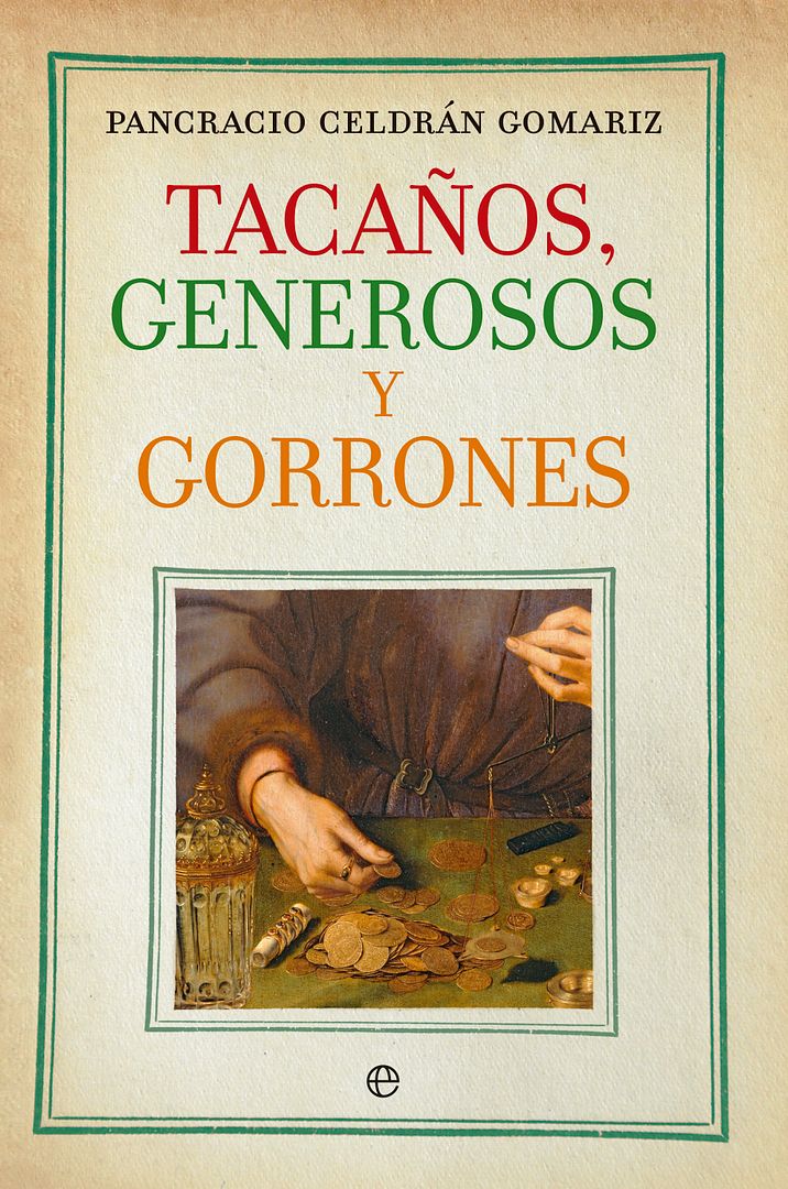 principal portada tacanos generosos y gorrones es - Tacaños generosos y gorrones - Pancracio Celdran Gomariz