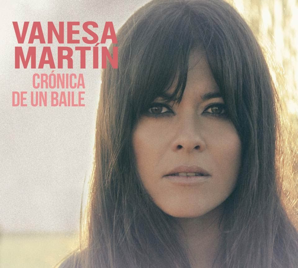 vanesa martin cronica de un baile portada - Vanesa Martin - Cronica de un baile