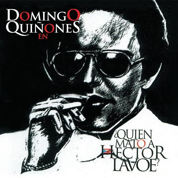 1 - Domingo Quiñones - ¿Quien Mato A Hector Lavoe? (1999)