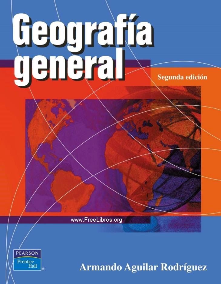 1 - Geografía general, 2da Edición - Armando Aguilar Rodríguez