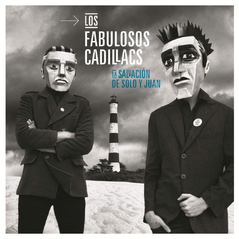 1 - Los Fabulosos Cadillacs - La Salvación de Solo y Juan (2016)