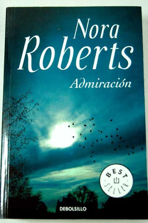 1 - Admiración - Nora Roberts (Audiolibro voz humana)