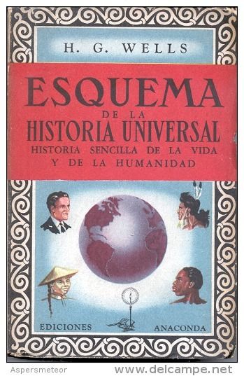 150 001 - Esquema de la Historia Universal (Tomos 1-2) - H G Wells (Ediciones Anaconda)