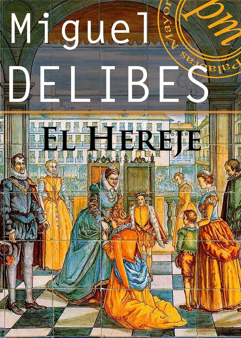 17516 el hereje - El Hereje - Miguel Delibes