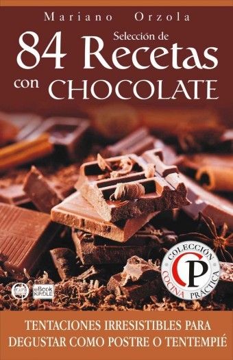 1mWLK - 84 recetas con chocolate - Mariano Orzola