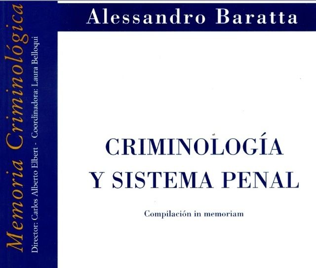 20120506 084350 - Criminología y Sistema Penal - Alessandro Baratta