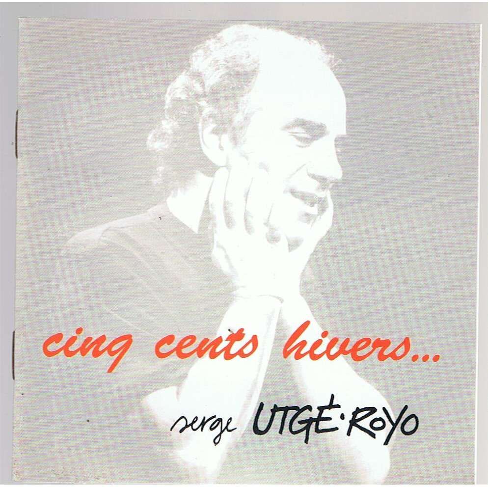 3058373986 - Serge Utgé-Royo - Cinq cent hivers (1997)