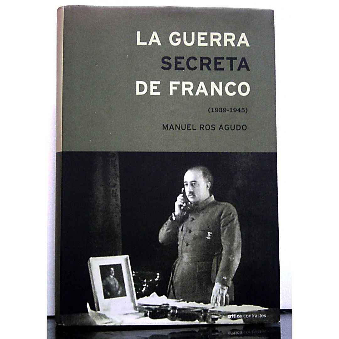 3151 la guerra secreta de franco - La Guerra secreta de Franco - Manuel Ros Agudo