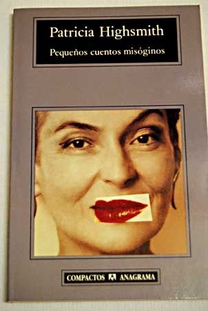 328740 - Pequeños cuentos misoginos - Patricia Highsmith