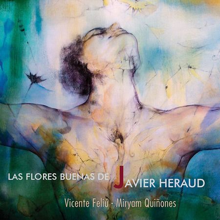 3690 - Vicente Feliú & Miryam Quiñones - Las flores buenas de Javier Heraud (2015)