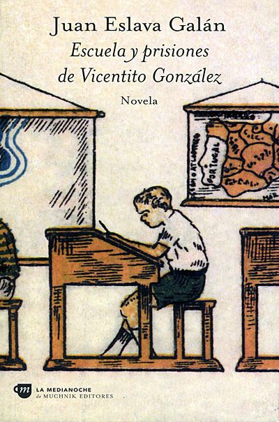 37a - Escuela y prisiones de Vicentito Gonzalez - Juan Eslava Galan