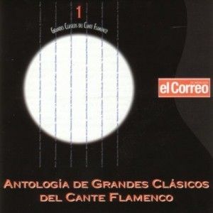 4244961 - Antologia de Grandes clasicos del Flamenco Vol 1