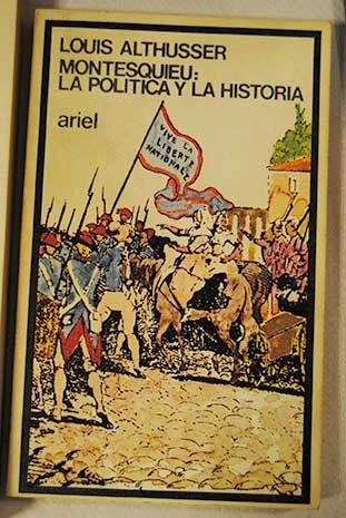 437803 - Montesquieu, La política y la historia - Louis Althusser