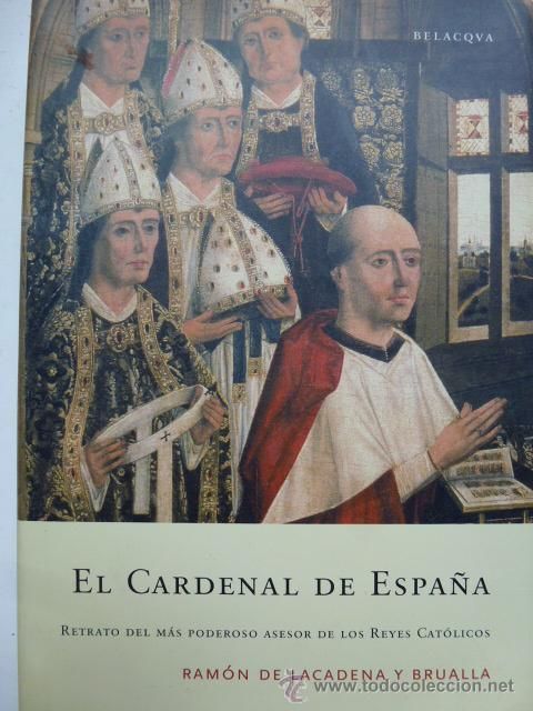 45206247 - El cardenal de España. Retrato del mas poderoso asesor de los Reyes Catolicos - Ramon Lac