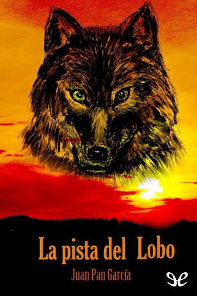 4kfp1y - La pista del Lobo - Juan Pan Garcia