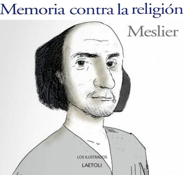 51526 N 27 05 12 1 09 13 - Memoria contra la religion - Jean Meslier