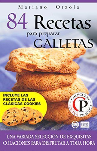 51Z8rO4UOOL - 84 Recetas para preparar galletas - Mariano Orzola
