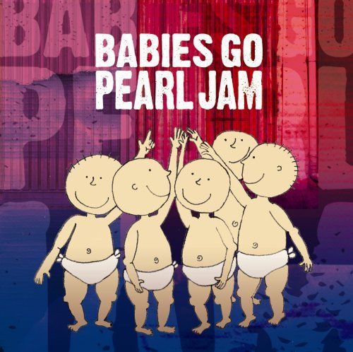 51jjc6pWbjL - Babies Go - Pearl Jam