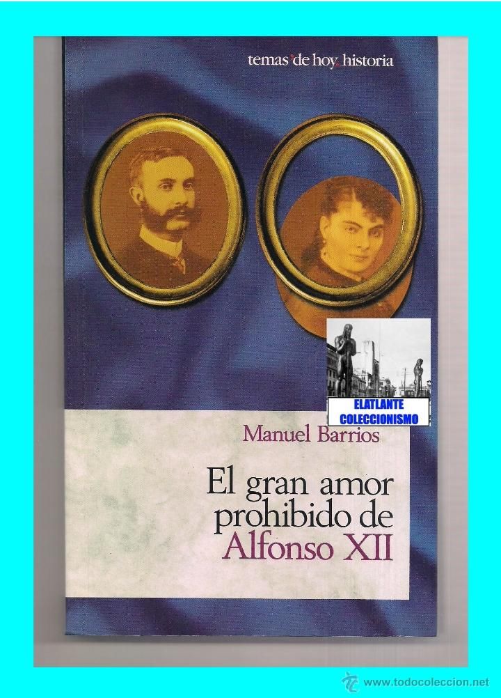 54926191 - El gran amor prohibido de Alfonso XII - Manuel Barrios