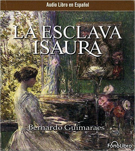 61JT47z5pgL SX446 BO1204203200  - La Esclava Isaura - Bernardo Guimaraes (Voz humana)