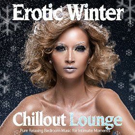 61irye8ZnlL SS280 - Erotic Winter Chillout Lounge (Pure Relaxing Bedroom Music for Intimate Moments) (2014)