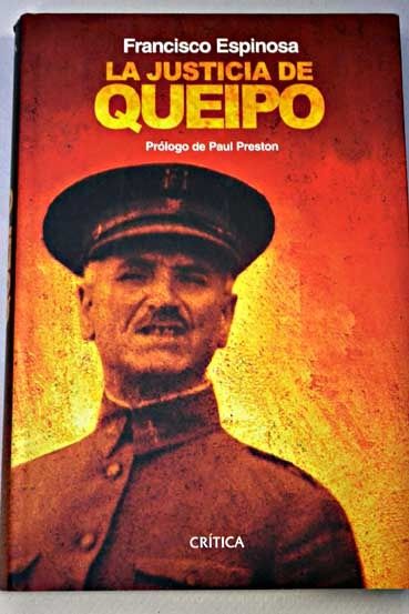 682159 - La justicia de Queipo: Violencia selectiva y terror fascista - Francisco Espinosa Maestre