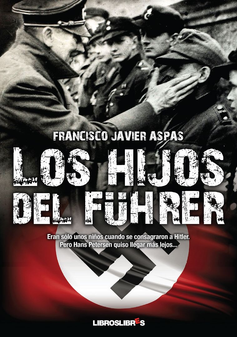 9788415570004 - Los Hijos del Fuhrer - Francisco Javier Aspas