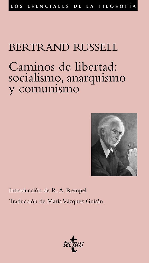 9788430951604 - Los caminos de la libertad: el socialismo, el anarquismo y el sindicalismo - Bertrand Russell