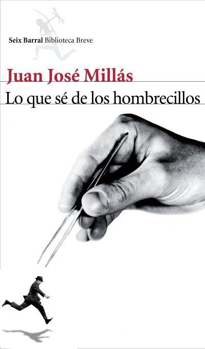 9788432212963 - Lo que se de los hombrecillos - Juan Jose Millas