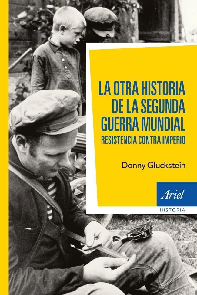 9788434408470 - La otra historia de la segunda guerra mundial - Donny Gluckstein